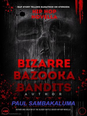 cover image of Bizarre Bazooka Bandits -Hip Hop Novella